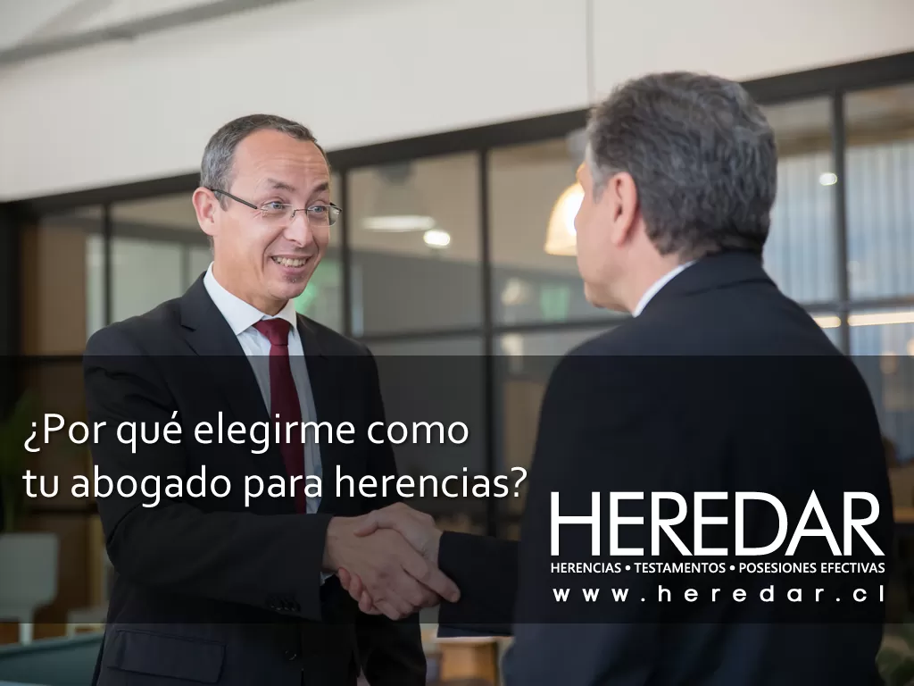 ¿Por qué elegirnos como tus abogados para herencias?
